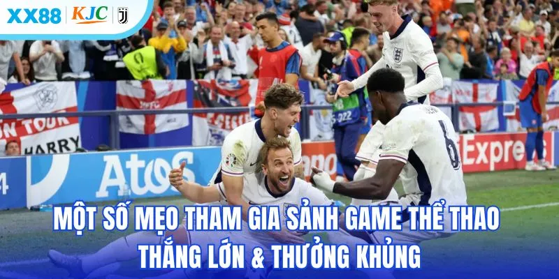 Một số mẹo tham gia sảnh game thể thao thắng lớn & thưởng khủng