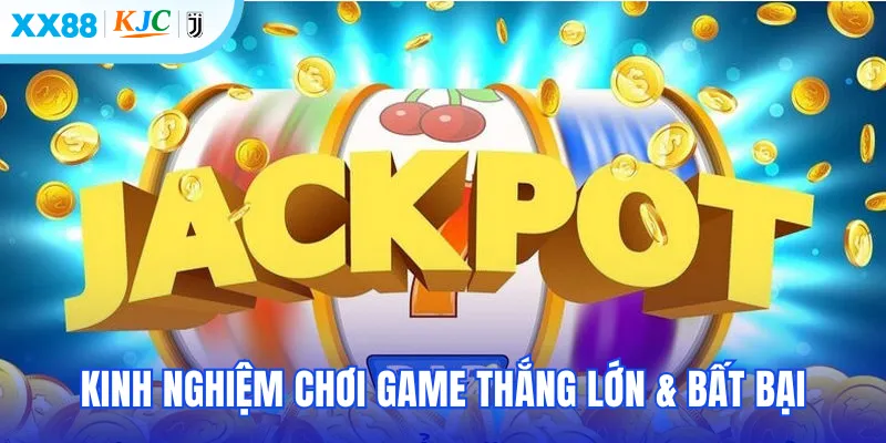 Những mẹo tham gia nổ hũ được người chơi áp dụng